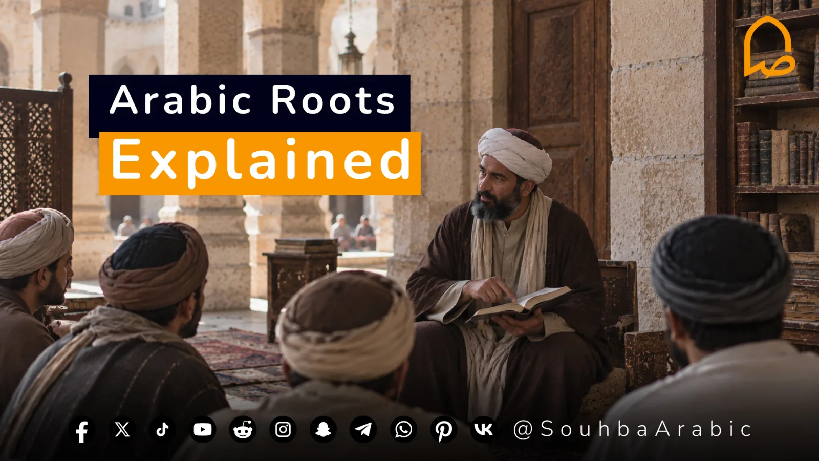 Arabic Roots Explained: How One Root Can Connect Words That Look Completely Different